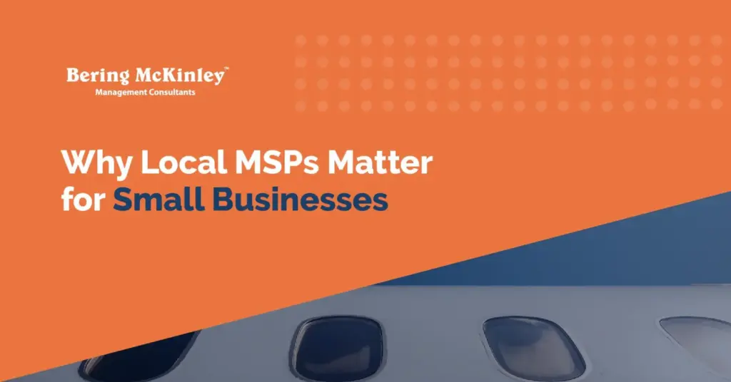 Why Choose Local? The Benefits of a Nearby Managed Service Provider
